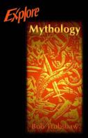 Explore Mythology