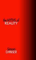 The Myths of Reality