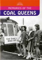 Memories of the Coal Queens