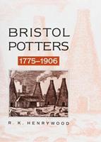 Bristol Potters, 1775-1906