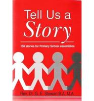"Tell Us a Story"