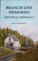Branch Line Memories : Devon & Cornwall
