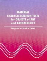 Material Characterization Tests for Objects of Art and Archaeology