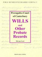 Prerogative Court of Canterbury : Wills and Other Probate Records