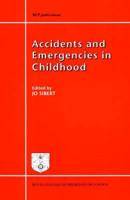 Accidents and Emergencies in Childhood