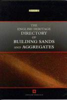 The English Heritage Directory of Building Sands and Aggregates