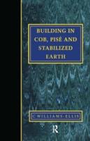 Building in Cob, Pisé and Stabilized Earth