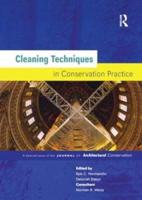 Cleaning Techniques in Conservation Practice: A Special Issue of the Journal of Architectural Conservation