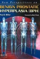 New Perspectives on Benign Prostatic Hypertrophy