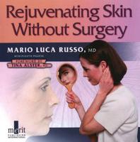 Rejuvenating Skin Without Surgery