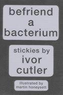 Befriend a Bacterium