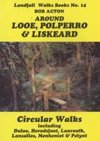 Around Looe, Polperro & Liskeard