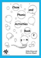 Cloze and Phonic Activities. Bk. 2