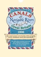 Canals and Navigable Rivers Map of Great Britain 1906