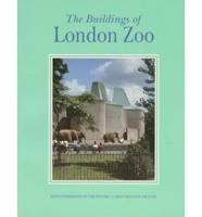 The Buildings of London Zoo