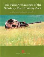 The Field Archaeology of the Salisbury Plain Training Area