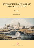 Wearmouth and Jarrow Monastic Sites, Volume 2