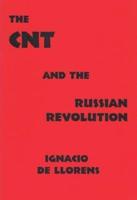 The Cnt and the Russian Revolution