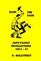 Anti-Fascist Recollections 1984-93