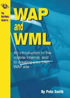 The Net-Works Guide to WAP and WML