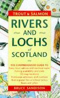 Trout & Salmon Rivers and Lochs of Scotland