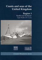 Coasts and Seas of the United Kingdom. Region 3 North-East Scotland : Cape Wrath to St. Cyrus