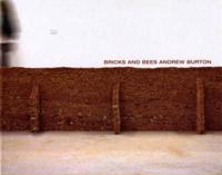 Bricks and Bees : Andrew Burton