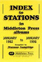 Index to Stations in Middleton Press Albums