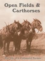 Open Fields & Carthorses