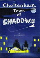 Cheltenham Town of Shadows