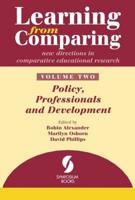 Learning from Comparing Vol. 2 Policy, Professionals and Development