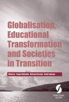 Globalisation, Educational Transformation and Societies in Transition