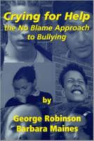Crying for Help: The No Blame Approach to Bullying