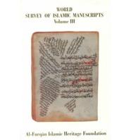 World Survey of Islamic Manuscripts. Vol. 3