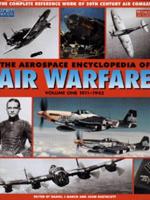 The Aerospace Encyclopedia of Air Warfare. Vol. 1 1911-1945