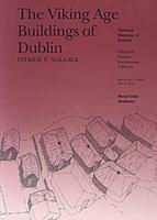 The Viking Age Buildings of Dublin (Part 1+2)