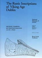 The Runic Inscriptions of Viking Age Dublin