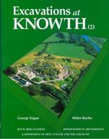 Excavations at Knowth. 2 Settlement and Ritual Sites of the Fourth and Third Millennia BC