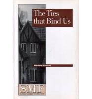 The Ties That Bind Us