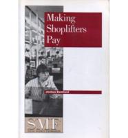Making Shoplifters Pay