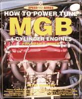 How to Power Tune the MGB 4-cylinder Engine