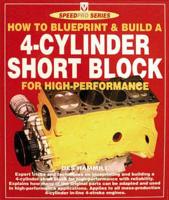 How to Blueprint & Build a 4-Cylinder Short Block for High Performance