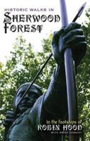 Historic Walks in Sherwood Forest