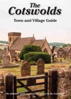The Cotswold Town and Village Guide