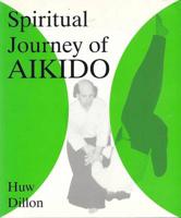 Spiritual Journey Of Aikido