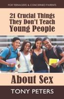 21 Crucial Things They Don't Teach Young People About Sex