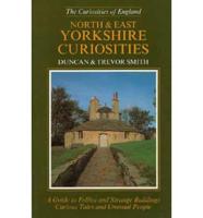 North and East Yorkshire Curiosities