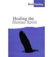 Healing the Human Spirit