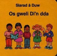 Os Gweli Di'n Dda