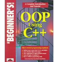 The Beginner's Guide to OOP Using C++